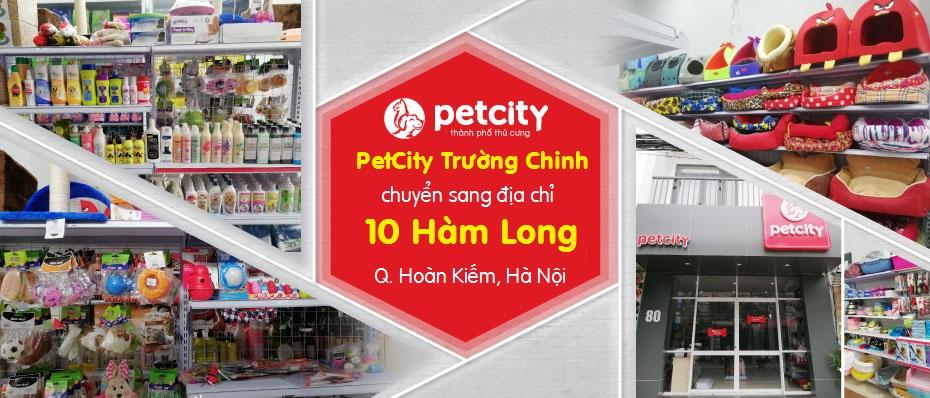 Thông báo chuyển địa điểm Pet City 125 Trường Chinh, Hà Nội