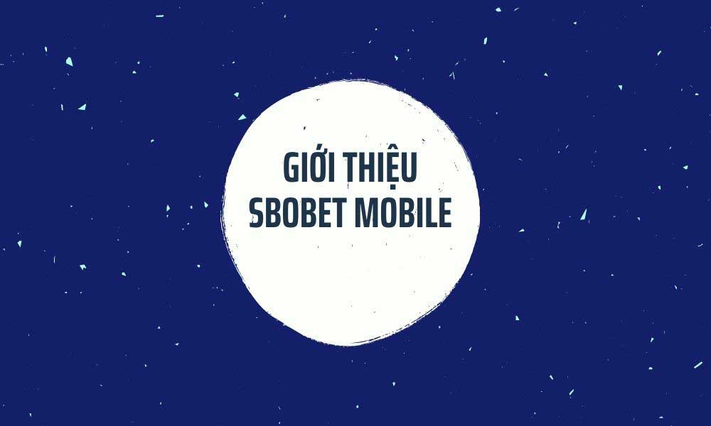 Cách đăng ký tài khoản Sbobet Mobile cho người chơi mới