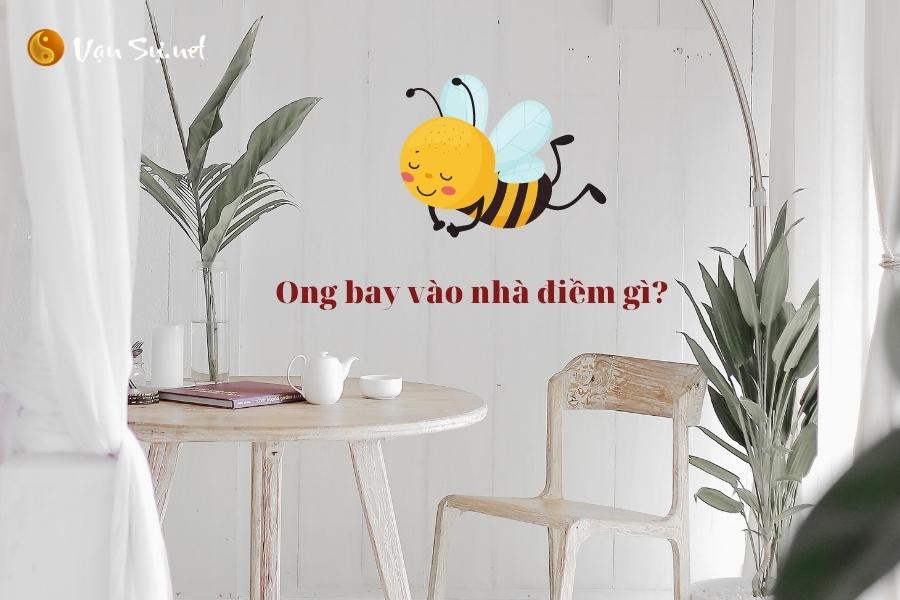 ong bay vào nhà điềm gì